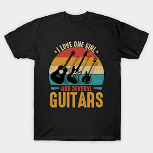 I Love One Girl And Several Guitars T-Shirt